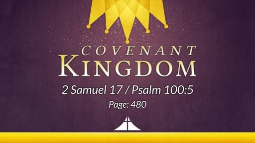 Covenant Kingdom - 2 Samuel 17