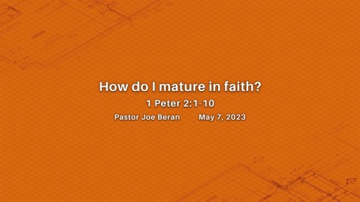 How Do I Mature in Faith? 