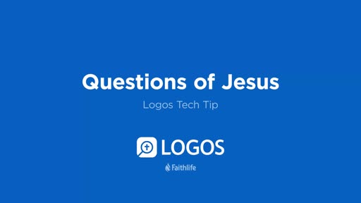 Tech Tip - Questions of Jesus