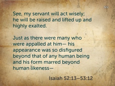 Isaiah 52 v13 - 53v12