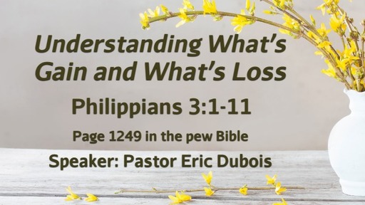 Understanding What's Gain ans What's Loss Philippians 3:1-11
