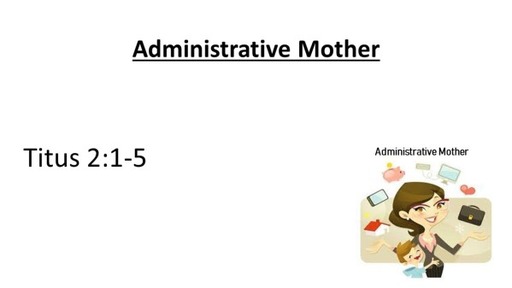 Adminisstrative Mother