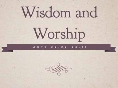 Wisdom and Worship