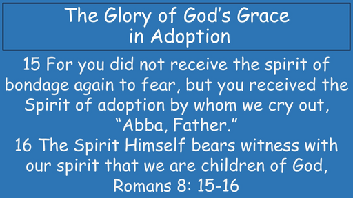 Glory of God's Grace in Adoption