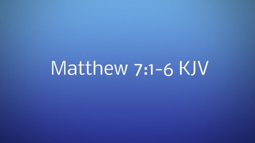 Matthew 7:1-6