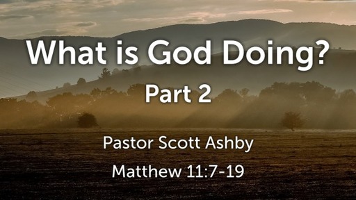 What is God Doing? - Part 2 