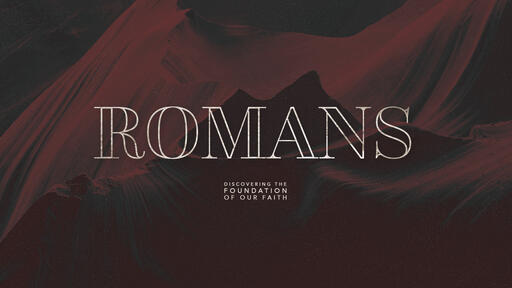 Romans: Part 2