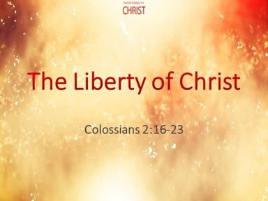 The Liberty of Christ