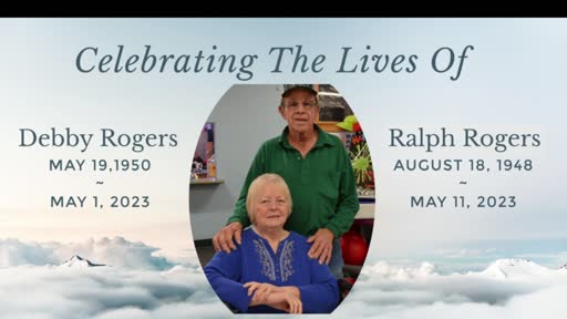 5/20/23 Ralph and Debby Rogers Celebration of Life