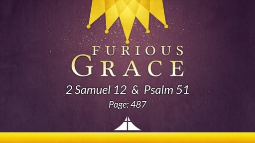 Furious Grace - 2 Samuel 12