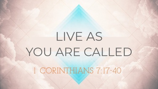 Live As You Are Called 