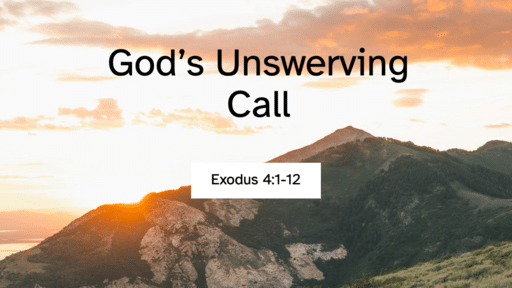 God’s Unswerving Call