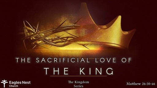 The Sacrificial Love of the King