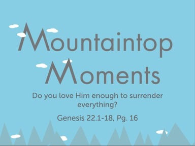 Mount Moriah - Do I Love Him Enough to Surrender Everything?