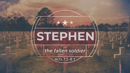 Stephen - the fallen soldier