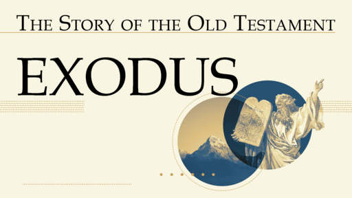 The Story of the Old Testament: Exodus