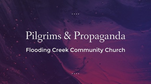Blog: Pilgrims & Propaganda
