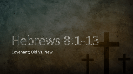 Covenant: Old vs. New