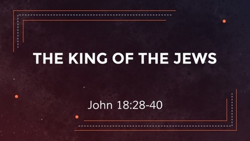 John: The King of the Jews