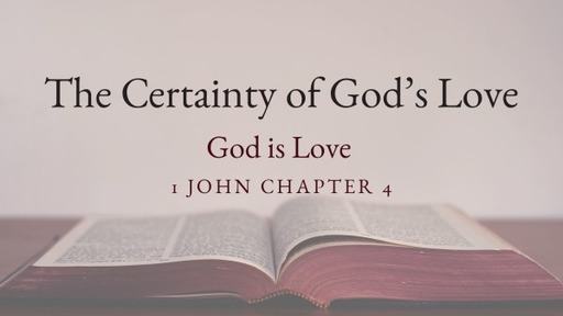The Certainty of God’s Love