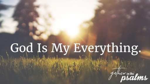 God Is My Everything.