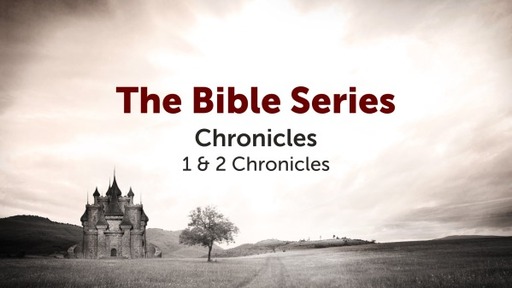 The Bible Series 1 & 2 Chronicles