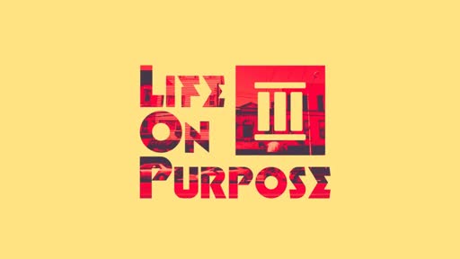 Life On Purpose