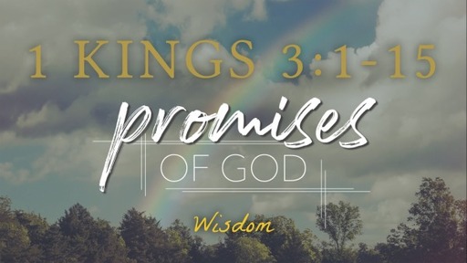 June 4, 2023 (PM) - Promises of God - Sermon 5 - Wisdom