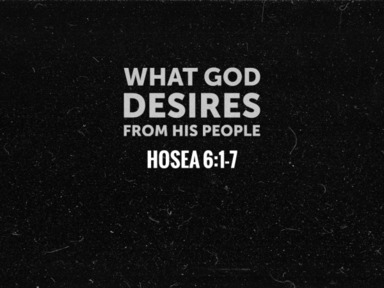 What God Desires From His People - Pastor David Kanski