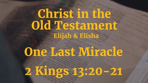 Christ in the Old Testament; Elijah and Elisha