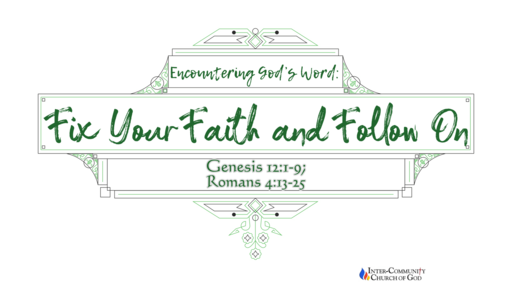 Fix Your Faith and Follow On