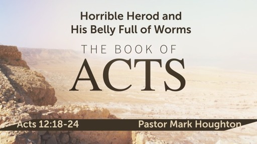 Horrible Herod and His Belly Full of Worms