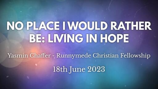 18th June 2023 Infill Service - Yasmin Chaffer - Living in Hope