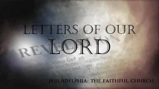 Philadelphia: The Faithful Church