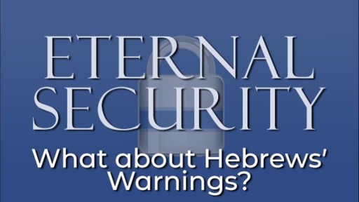 What about Hebrews' Warnings