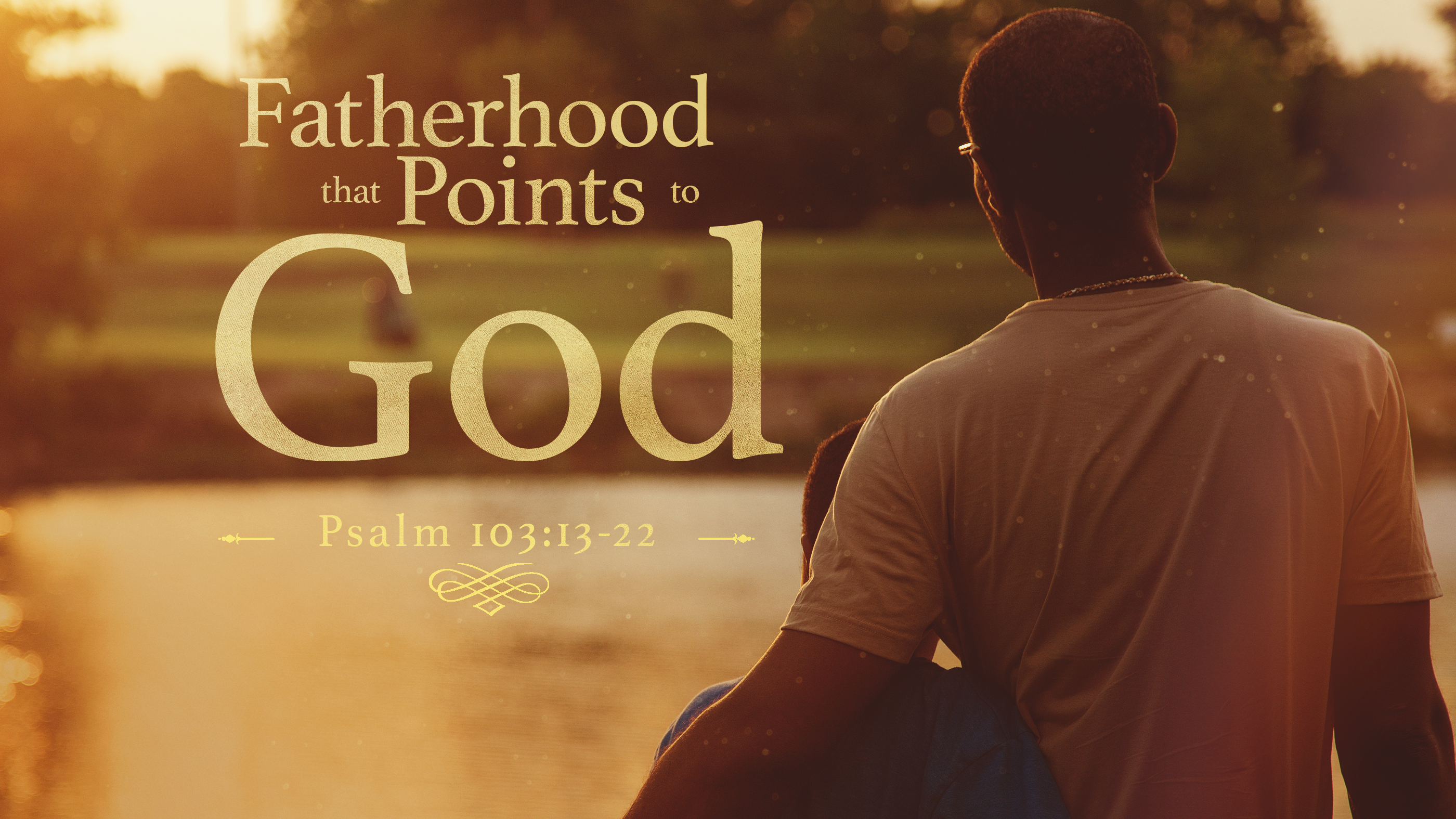 Fatherhood that Points to God