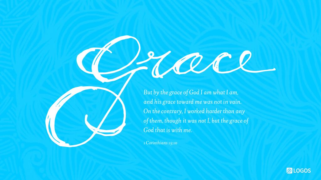 1 Corinthians 15:10: But by the grace of God I am what I am, and his grace toward me was not in vain. On the contrary, I worked harder than any of them, though it was not I, but the grace of God that is with me.