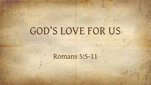 GOD'S LOVE FOR US