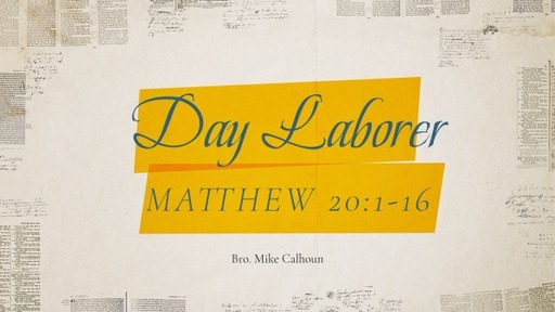 Day Laborer - Matthew 20:1-16