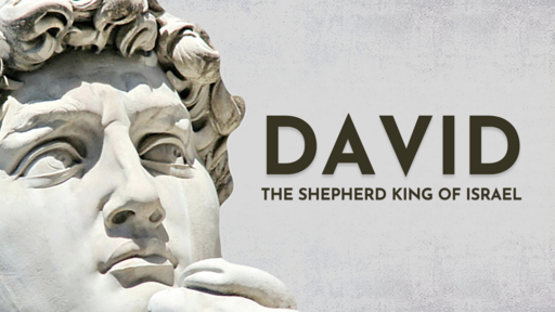 Part 33: The Davidic Covenant and God's Grace