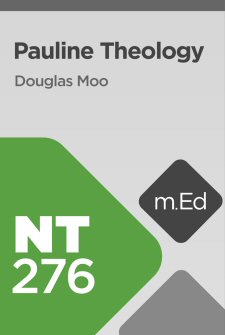 Mobile Ed: NT276 Pauline Theology (11 hour course)