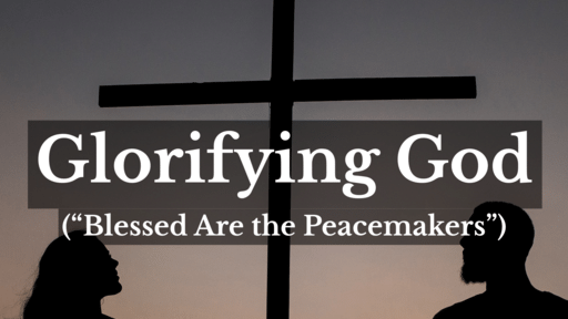Glorifying God