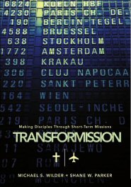 TransforMission: Making Disciples through Short Term Missions