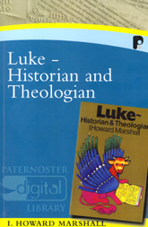 Luke: Historian and Theologian