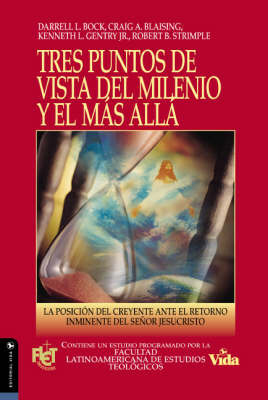 Tres Puntos de Vista del Milenio y el Mas Allá