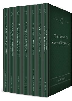 Classic Studies on the Scottish Reformation (7 vols.)