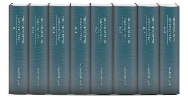 The History of the Kirk of Scotland (8 vols.)