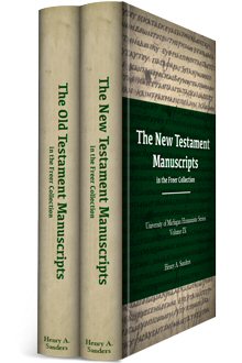 The Old and New Testament Manuscripts in the Freer Collection (2 vols.)