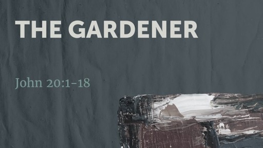 John: The Gardener