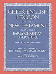 A Greek–English Lexicon of the New Testament and Other Early Christian Literature, 3rd ed. (BDAG)